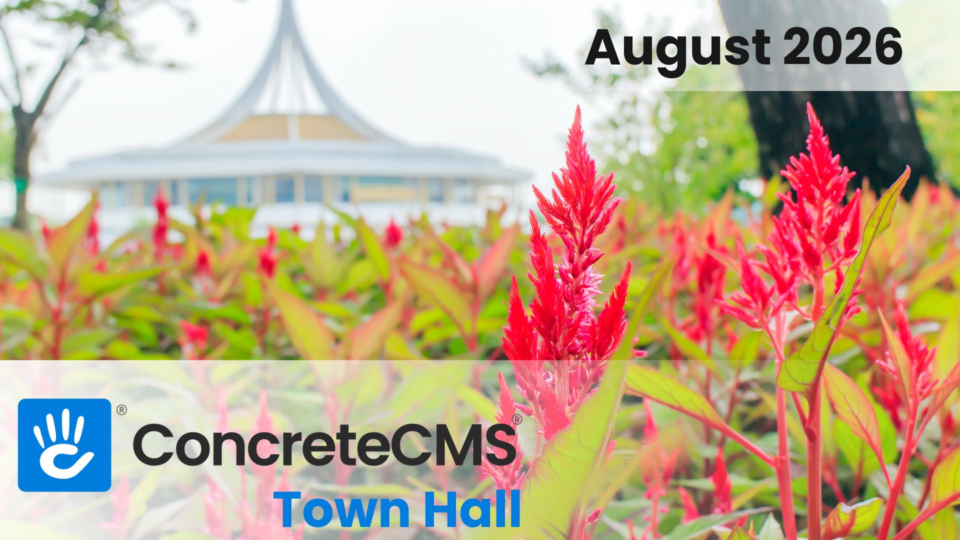 August 2026 Concrete CMS Town Hall