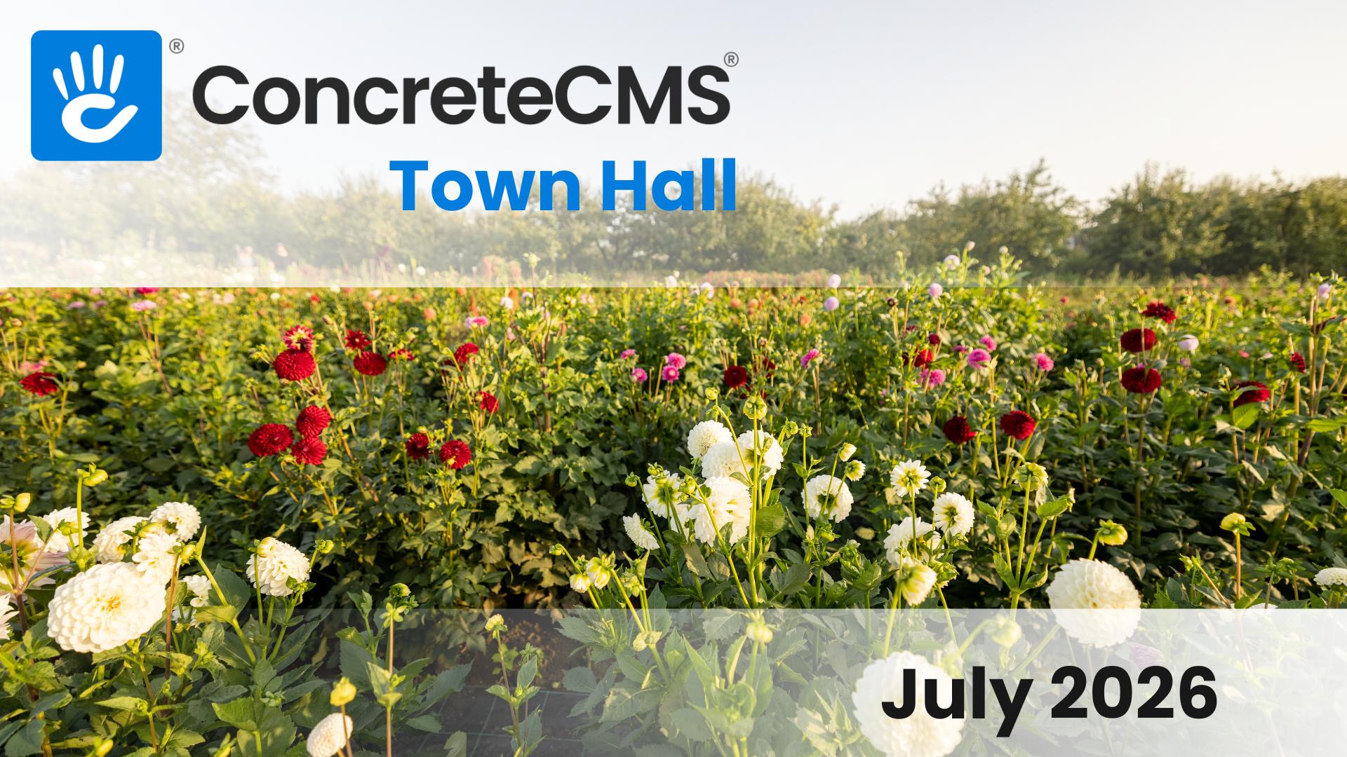 July 2026 Concrete CMS Town Hall